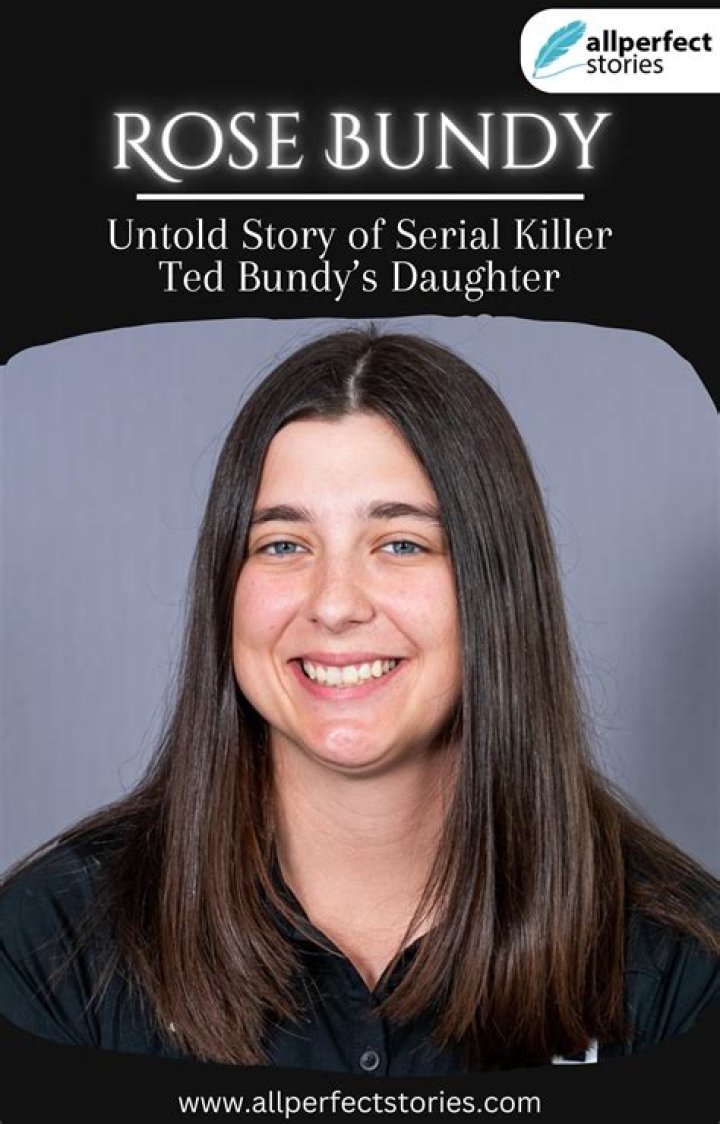 The Untold Truth About Rose Bundy: Discoveries And Insights Revealed