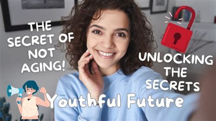 Unlocking The Secrets To Youthful Success